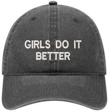 Load image into Gallery viewer, Girls Do It Better - Low Profile Adjustable Dad Hat - Washed Pigment Dyed (Faded Color)